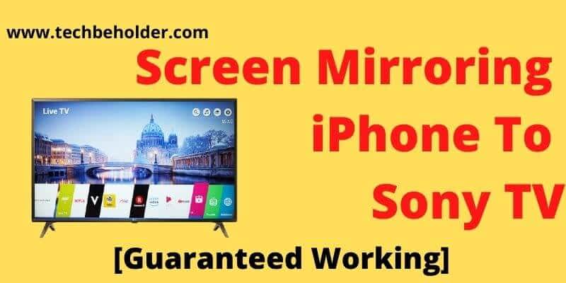 Screen Mirroring iPhone To Sony TV
