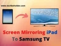 Screen Mirroring iPad To Samsung TV