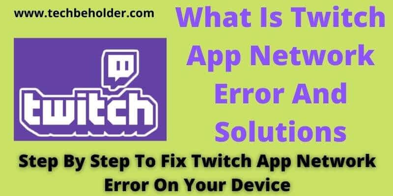Twitch App Network Error